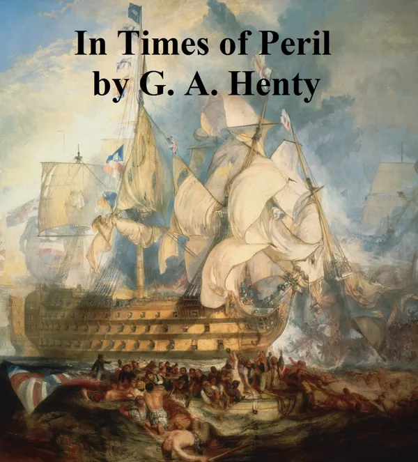 In Times of Peril, A Tale of India