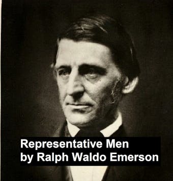 Representative Men - Ralph Waldo Emerson