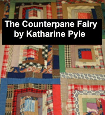 The Counterpane Fairy - undefined