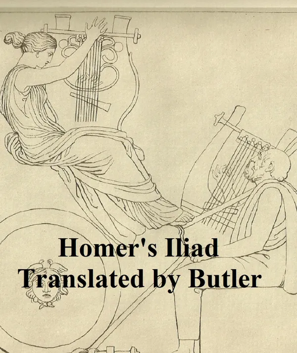 Homer's Iliad : Butler Translation