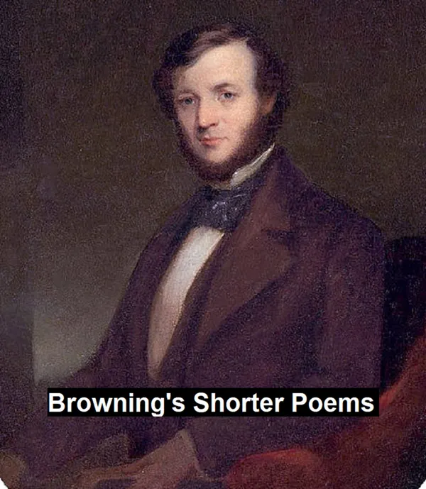 Browning's Shorter Poems