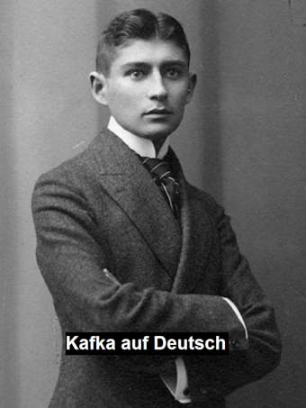 Kafka auf Deutsch - Franz Kafka