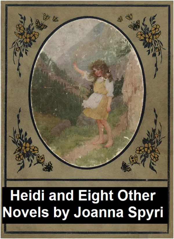 Heidi and Eight Other Novels