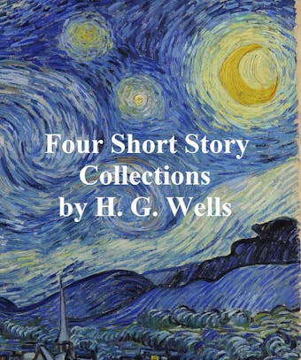 H.G. Wells: 4 books of short stories - undefined