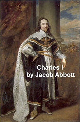 Charles I - Jacob Abbott