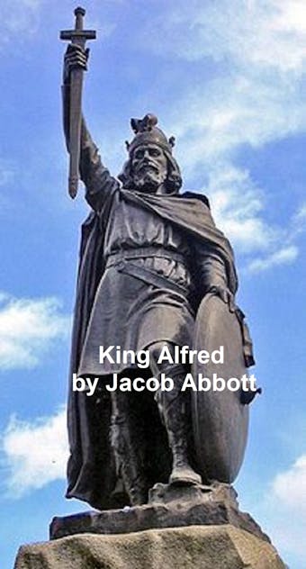 King Alfred of England - Jacob Abbott