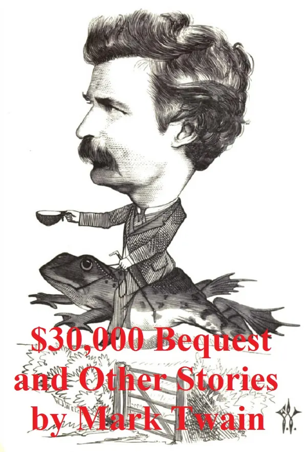 $30,000 Bequest and Other Stories