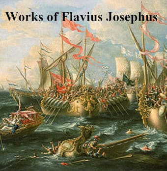 Works of Flavius Josephus - Flavius Josephus