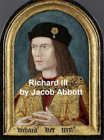 Richard III - Jacob Abbott