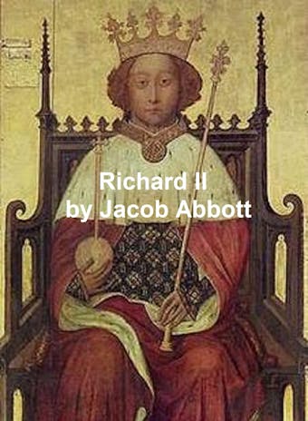 Richard II - Jacob Abbott