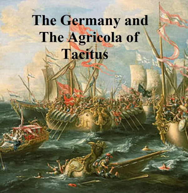 The Germany and the Agricola of Tacitus