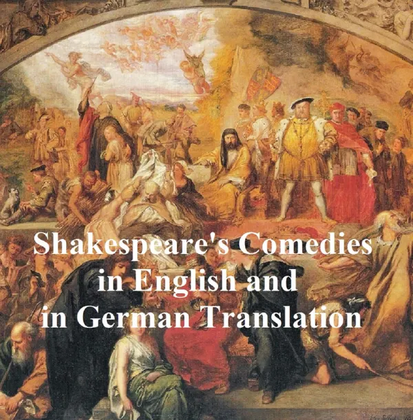Shakespeare's Comedies : Bilingual edition