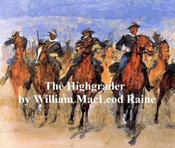 The Highgrader