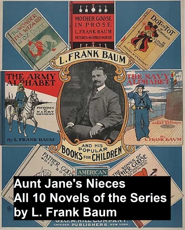 Aunt Jane's Nieces : All 10 Novels of the Series