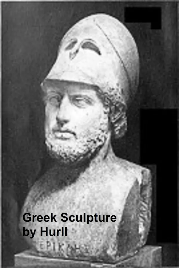 Greek Sculpture : A Collection of 16 Pictures of Greek Marbles (Illustrated)