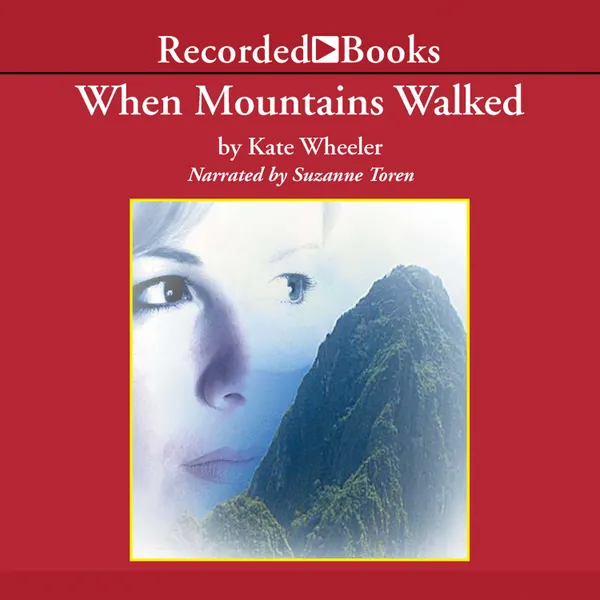 When Mountains Walked