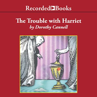 The Trouble with Harriet - Dorothy Cannell