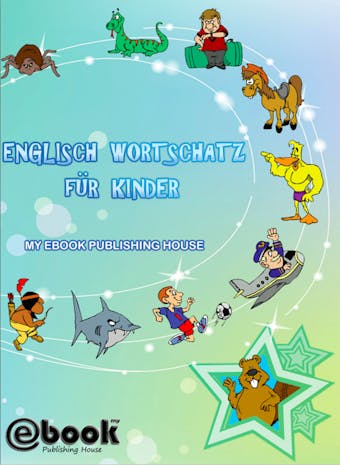 Englisch Wortschatz für Kinder - My Ebook Publishing House
