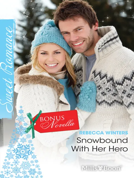 Sweet Single Plus Bonus Novella/Snowbound With Her Hero/Hold The Da