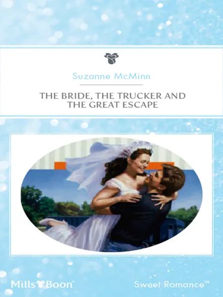 The Bride, The Trucker And The Great Escape