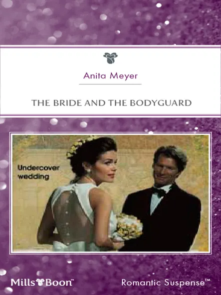The Bride And The Bodyguard
