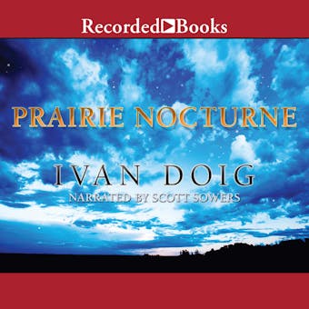 Prairie Nocturne: A Novel - Ivan Doig