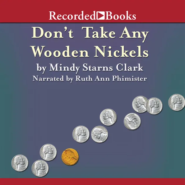 Don't Take Any Wooden Nickels – Audiolibro – Mindy Starns Clark – ISBN ...