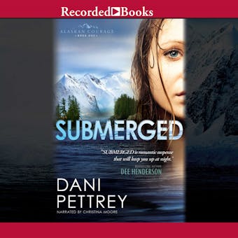 Submerged - Dani Pettrey