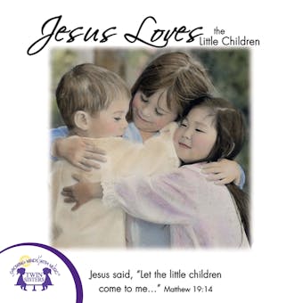 Jesus Loves The Little Children - undefined