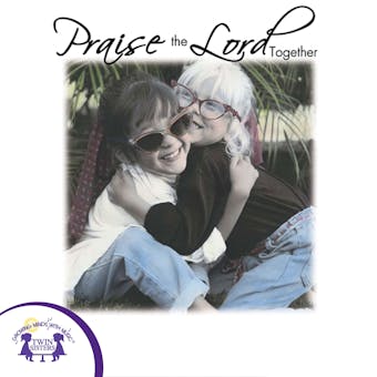 Praise The Lord Together - undefined