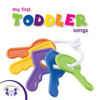 My First Toddler Songs - Kim Mitzo Thompson