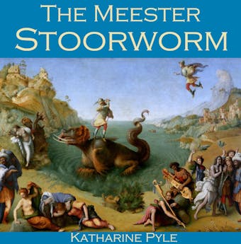 The Meester Stoorworm: A Scottish Tale - undefined
