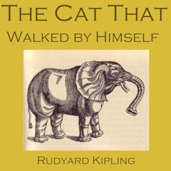 The Cat That Walked by Himself - undefined