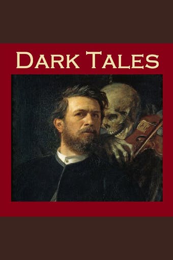 Dark Tales: Uncanny and Unsettling Stories - H. P. Lovecraft, Maxim Gorky, Sir Arthur Conan Doyle