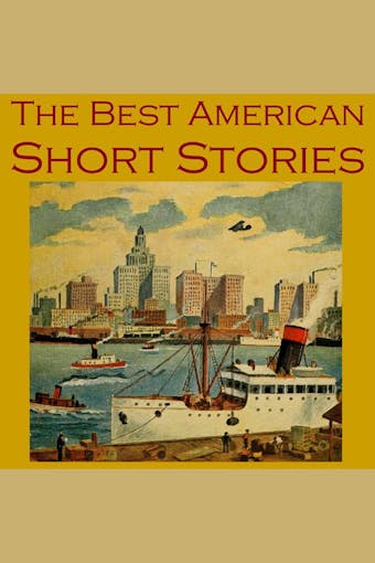 The Best American Short Stories - Mark Twain, Edgar Allan Poe, Herman Melville
