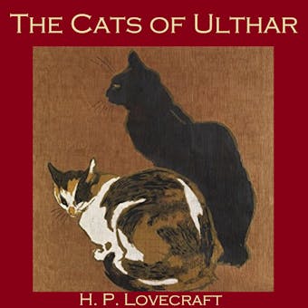 The Cats of Ulthar - H. P. Lovecraft