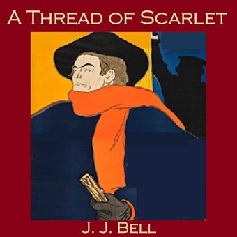 A Thread of Scarlet - J. J. Bell