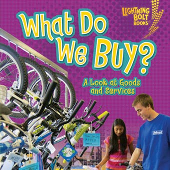 What Do We Buy?: A Look at Goods and Services - undefined