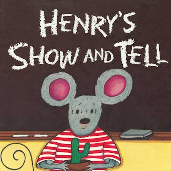 Henry's Show and Tell - undefined