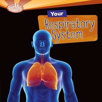 Your Respiratory System - undefined