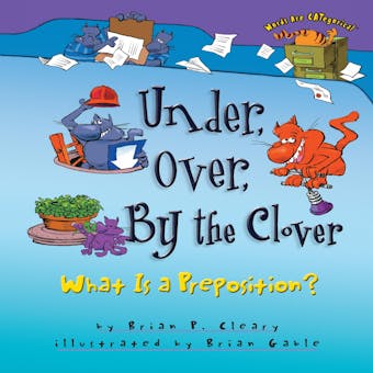 Under, Over, By the Clover: What Is a Preposition? - undefined