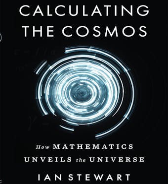 Calculating the Cosmos: How Mathematics Unveils the Universe