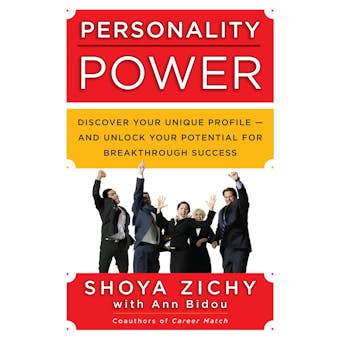 Personality Power: Discover Your Unique Profile-and Unlock Your Potential for Breakthrough Success - undefined