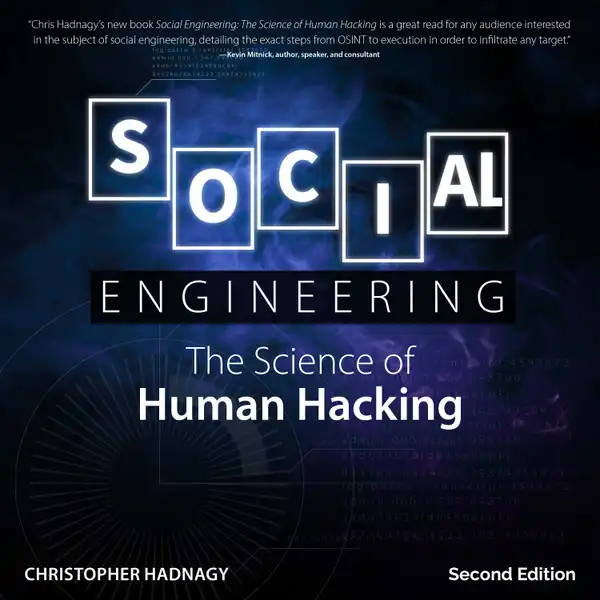 Social Engineering : The Science of Human Hacking 2nd Edition