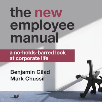 The NEW Employee Manual: A No-Holds-Barred Look at Corporate Life - undefined