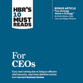 HBR's 10 Must Reads for CEOs - undefined