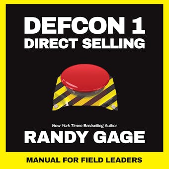 Defcon 1 Direct Selling: Manual for Field Leaders - Randy Gage