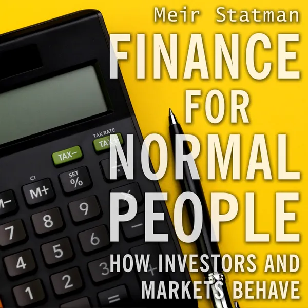 Finance for Normal People : How Investors and Markets Behave, Reprint Edition