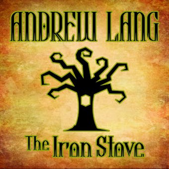 The Iron Stove - Andrew Lang