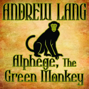Alphege, the Green Monkey - Andrew Lang